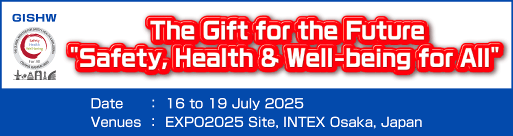 The Gift for the Future ”Safety, Health & Wellbeing for All”